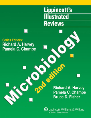 Lippincotts Illustrated Reviews: Microbiology