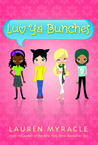 Luv Ya Bunches (Flower Power, #1)