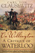 On Wellington A Critique of Waterloo by Carl von Clausewitz