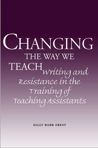 changing-the-way-we-teach-writing-and-resistance-in-the-training-of-teaching-assistants