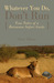 Whatever You Do, Don't Run True Tales of a Botswana Safari Guide by Peter Allison