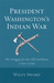 President Washington�s Indian War by Wiley Sword