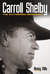 Carroll Shelby The Authorized Biography by Rinsey Mills