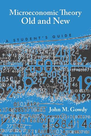 microeconomic-theory-old-and-new-a-student-s-guide