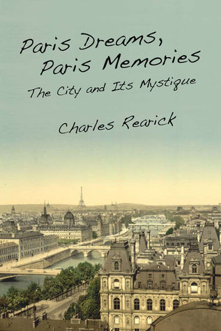 paris-dreams-paris-memories-the-city-and-its-mystique