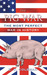 The Pig War The Most Perfect War in History by E. C. Coleman