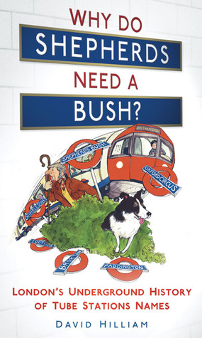 why-do-shepherds-need-a-bush-london-s-underground-history-of-tube-station-names