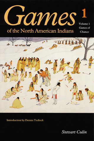 Games of the North American Indians, Volume 1: Games of Chance