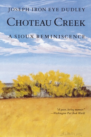 Choteau Creek: A Sioux Reminiscence