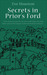 Secrets in Prior's Ford by Eve Houston