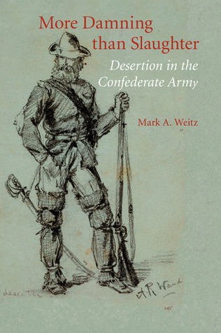 more-damning-than-slaughter-desertion-in-the-confederate-army