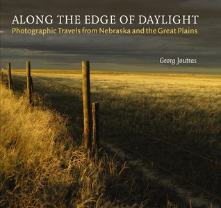 Along the Edge of Daylight: Photographic Travels from Nebraska and the Great Plains PDF DJVU 978-0803226036