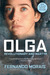 Olga Revolutionary and Martyr by Fernando Morais