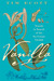 Vanilla Travels in Search of the Ice Cream Orchid by Tim Ecott