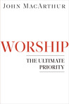 Worship: The Ultimate Priority cover