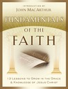 Fundamentals of the Faith: 13 Lessons to Grow in the Grace and Knowledge of Jesus Christ cover