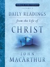 Daily Readings From the Life of Christ, Volume 2 cover