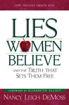 Lies Women Believe: And the Truth that Sets Them Free