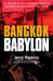 Bangkok Babylon The Real-Life Exploits of Bangkok's Legendary Expatriates are often Stranger than Fiction by Jerry Hopkins