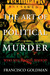 The Art of Political Murder Who Killed the Bishop? by Francisco Goldman