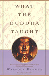 What the Buddha Taught by Walpola Rahula