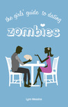 The Girls' Guide to Dating Zombies cover