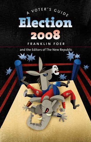 Election 2008: A Voter's Guide La mejor descarga gratuita de libros en pdf