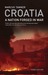 Croatia A Nation Forged in War by Marcus Tanner