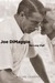 Joe DiMaggio The Long Vigil by Jerome Charyn