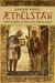 Æthelstan The First King of England by Sarah Foot