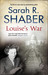 Louise's War (Louise Pearlie, #1) by Sarah R. Shaber
