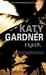Faker by Katy Gardner