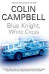 Blue Knight, White Cross cover