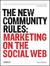 The New Community Rules: Marketing on the Social Web