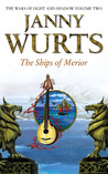 The Ships of Merior (Wars of Light & Shadow, #2; Arc 2 - The Ships of Merrior, #1)