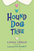 Hound Dog True by Linda Urban