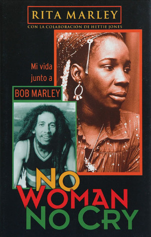 No Woman No Cry My Life with Bob Marley