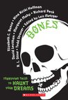 Bones: Terrifying Tales to Haunt Your Dreams cover