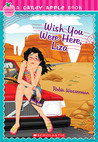 Wish You Were Here, Liza (Candy Apple #24)