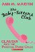 Claudia and the Phantom Phone Calls (The Baby-Sitters Club, #2) by Ann M. Martin