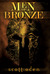 Men of Bronze by Scott Oden