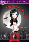 This Totally Bites! (Poison Apple #2)