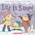 Let It Snow by Maryann Cocca-Leffler