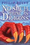 No Such Thing as Dragons cover