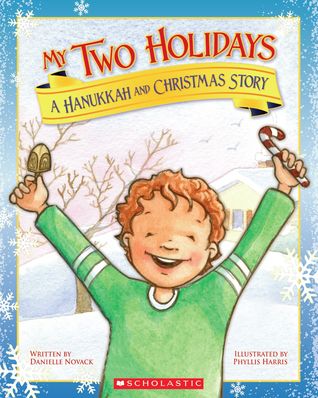 my-two-holidays-a-hanukkah-and-christmas-story