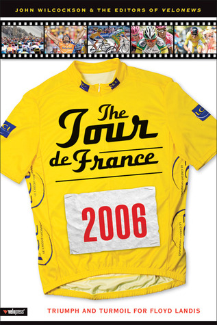 the-tour-de-france-2006-triumph-and-turmoil-for-floyd-landis