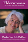 Elderwoman: Reap the wisdom, feel the power, Embrace the joy