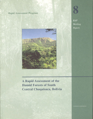 a-rapid-assessment-of-the-humid-forests-of-south-central-chuquisaca-bolivia