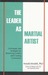 The Leader as Martial Artist: Techniques and Strategies for Revealing Conflict and Creating Community