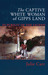 The Captive White Woman of Gipps Land In Pursuit of the Legend by Julie Carr